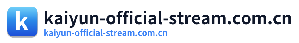 kaiyun-official-stream.com.cn